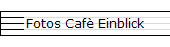Fotos Caf Einblick